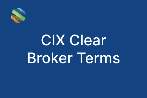CIX Clear Broker Terms