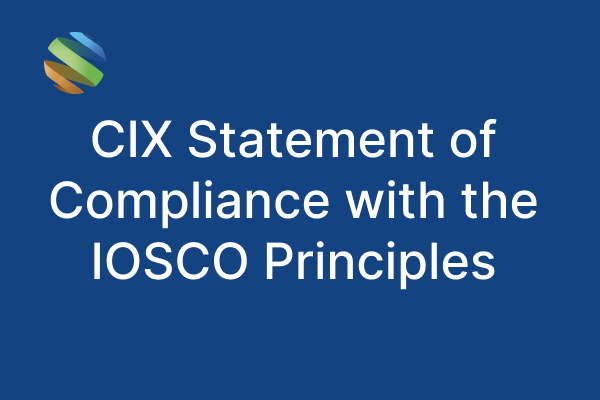 CIX Statement of Compliance with the IOSCO Principles